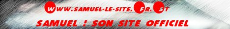 SAMUEL ! Le site officiel